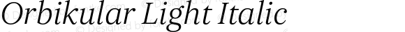 Orbikular Light Italic