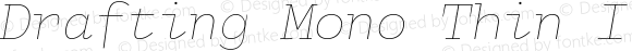 Drafting Mono Thin Italic