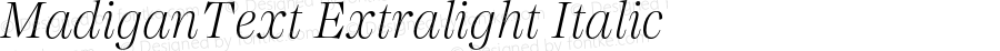 MadiganText Extralight Italic