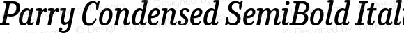 Parry Condensed SemiBold Italic