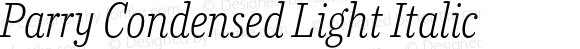 Parry Condensed Light Italic
