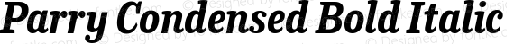 Parry Condensed Bold Italic