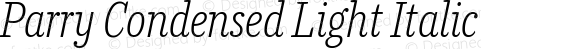 Parry Condensed Light Italic