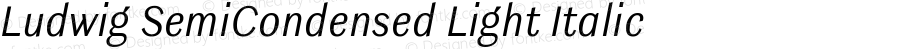 Ludwig SemiCondensed Light Italic