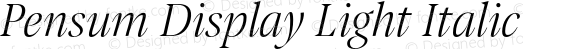 Pensum Display Light Italic