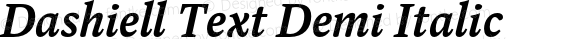 Dashiell Text Demi Italic