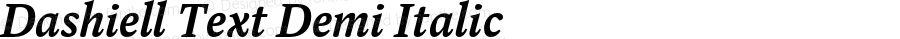Dashiell Text Demi Italic Version 1.110;hotconv 1.0.109;makeotfexe 2.5.65596