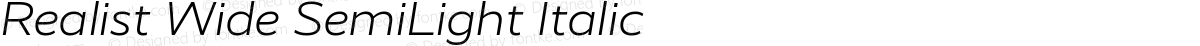 Realist Wide SemiLight Italic
