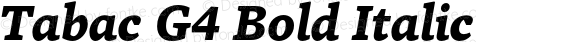 Tabac G4 Bold Italic