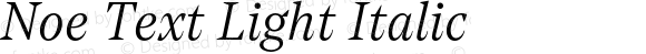 Noe Text Light Italic