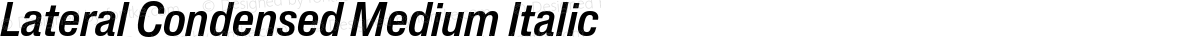Lateral Condensed Medium Italic