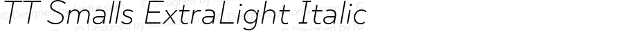 TT Smalls ExtraLight Italic