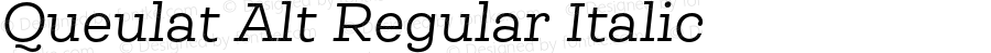 Queulat Alt Regular Italic Version 1.000;PS 001.000;hotconv 1.0.88;makeotf.lib2.5.64775