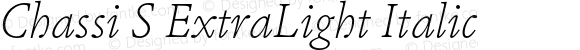 Chassi S ExtraLight Italic