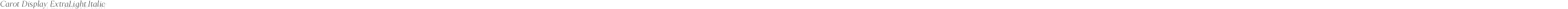 CarotDisplay-ExtraLightItalic