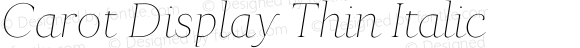 Carot Display Thin Italic