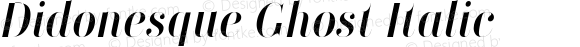 Didonesque Ghost Italic