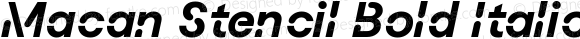 Macan Stencil Bold Italic