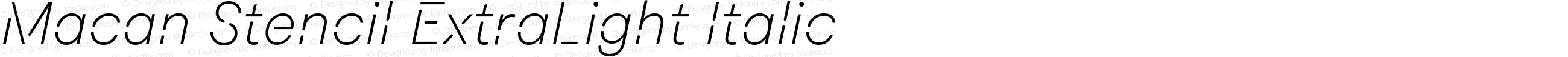 Macan Stencil ExtraLight Italic