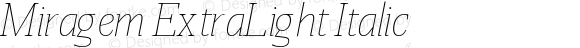 Miragem ExtraLight Italic