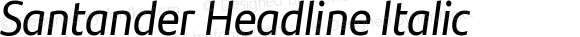 Santander Headline Italic