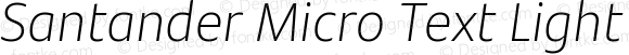 Santander Micro Text Light Italic