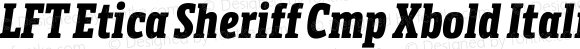 LFT Etica Sheriff Cmp Xbold Italic