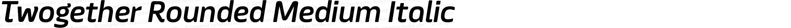 Twogether Rounded Medium Italic