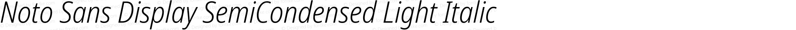 Noto Sans Display SemiCondensed Light Italic