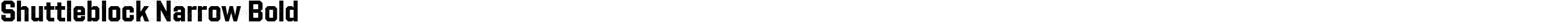 Shuttleblock Narrow Bold