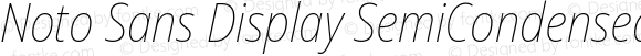 Noto Sans Display SemiCondensed Thin Italic