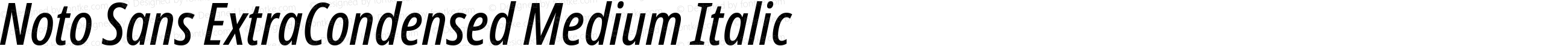 Noto Sans ExtraCondensed Medium Italic