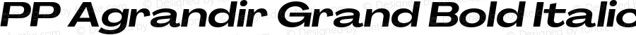 PP Agrandir Grand Bold Italic