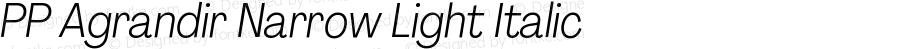 PP Agrandir Narrow Light Italic