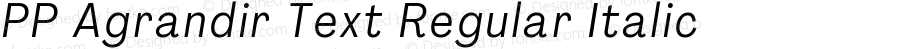 PP Agrandir Text Regular Italic