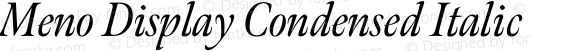 Meno Display Condensed Italic