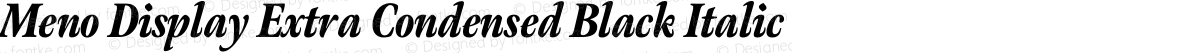 Meno Display Extra Condensed Black Italic