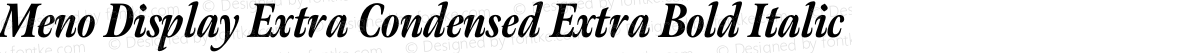 Meno Display Extra Condensed Extra Bold Italic