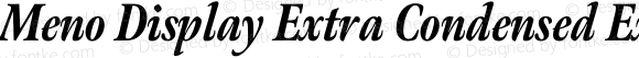 Meno Display Extra Condensed Extra Bold Italic