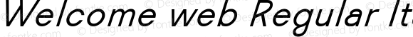 Welcome web Regular Italic