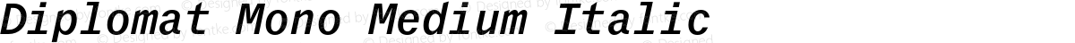 Diplomat Mono Medium Italic