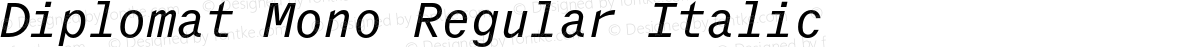 Diplomat Mono Regular Italic