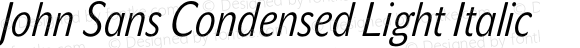 John Sans Condensed Light Italic