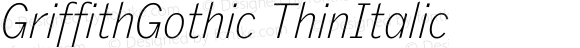 GriffithGothic-ThinItalic