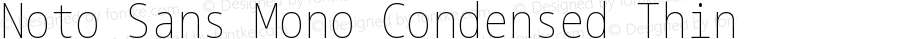 Noto Sans Mono Condensed Thin