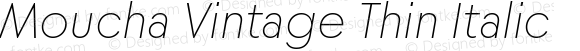 Moucha Vintage Thin Italic