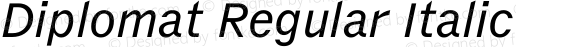 Diplomat Regular Italic