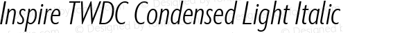 Inspire TWDC Condensed Light Italic