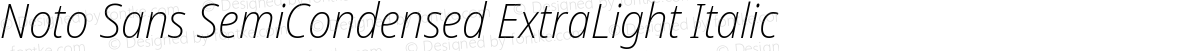 Noto Sans SemiCondensed ExtraLight Italic