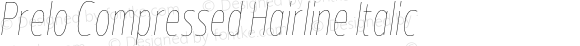 Prelo Compressed Hairline Italic